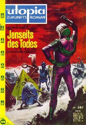 [Utopia Zukunfts Roman 387] • Jenseits des Todes